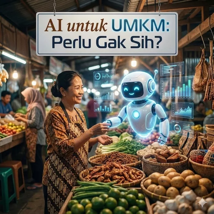 AI untuk UMKM: Perlu Gak Sih?